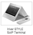 2009년 2월Iriver STYLE SoIP Terminal